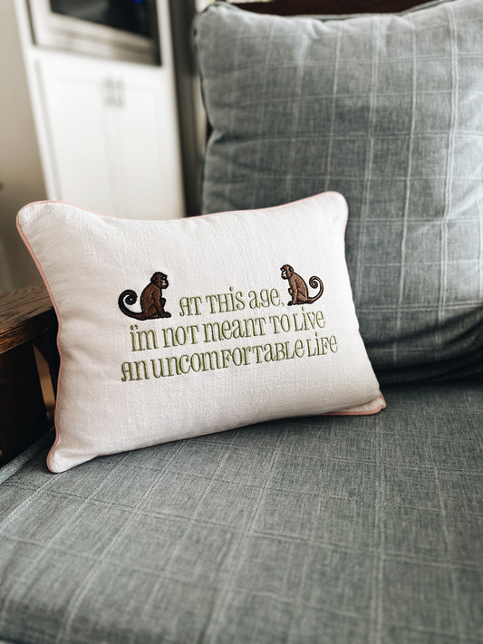 Uncomfortable Life Pillow